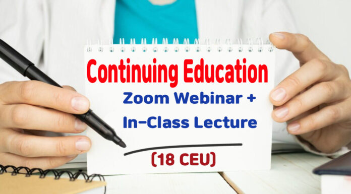 Recommended Continuing Education(18CEU); Live Webinar+In-Class Lecture